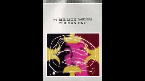 77 Million Paintings By Brian Eno