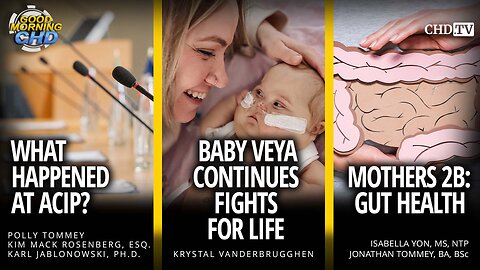 What Happened at ACIP? + Baby Veya Continues Fight For Life + Mothers 2B: Gut Health
