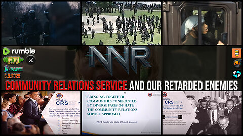 NIGHTNATION.LIVE | COMMUNITY RELATIONS SERVICE AND OUR RETARDED ENEMIES