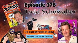 Episode 376 - Todd Schowalter