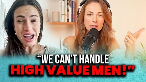 She SECRETLY ADMITS Modern Women Can't Handle High Value Men! - HERE'S Why They Not Worthy