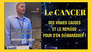 Le CANCER...Vraies causes et Traitements (Hd 1080)