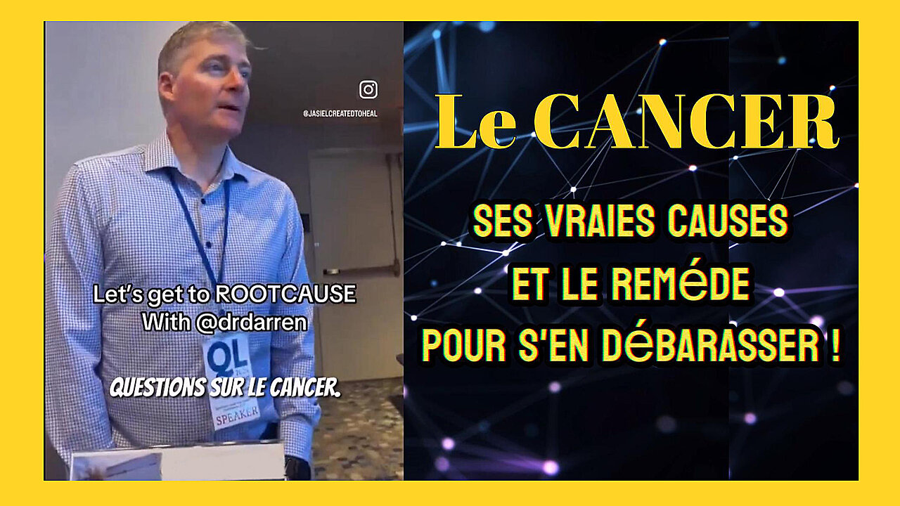 Le CANCER...Vraies causes et Traitements (Hd 1080)