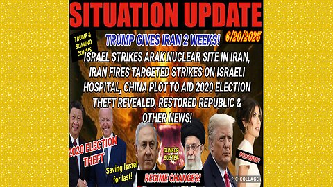 SITUATION UPDATE 6/20/25 - Trump Gives Iran 2 Weeks! Israel Strikes Arak Nuclear Site In Iran