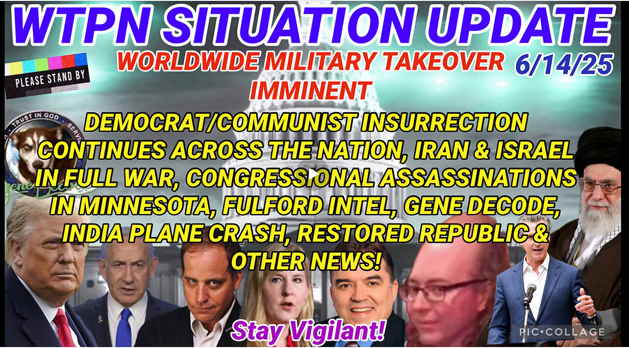 WTPN SITUATION UPDATE FEATURING RESTORED REPUBLIC…6/14/25