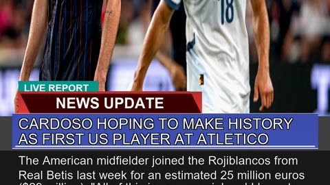 Cardoso Hoping to Make History as First US Player
