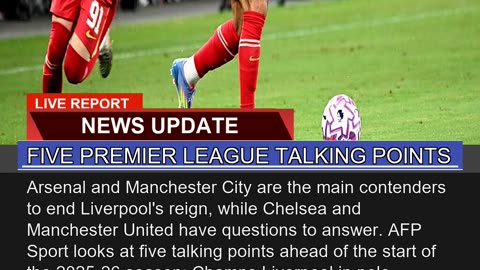 Five Premier League Talking Points