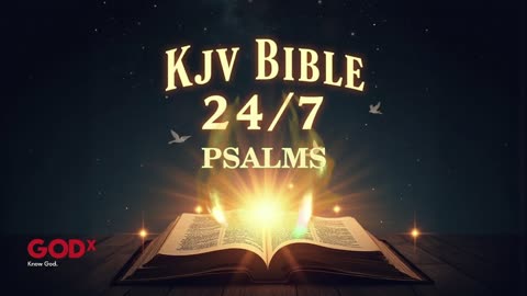 24/7 KJV Bible Livestream – God’s Word Non-Stop