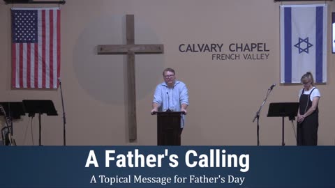 A Father's Calling - Deuteronomy 6:6-9