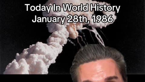 THE HISTORIC MOMENT OF JANUARY 28th, 1986