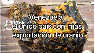 VENEZUELA EL UNICO PAIS CON MAS EXPORTACION DE URANIO.