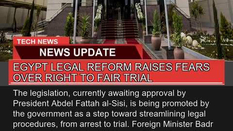Egypt Legal Reform Raises Fears Over Right to Fair
