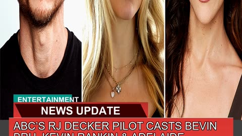 Abcs Rj Decker Pilot Casts Bevin Bru Kevin Ranki