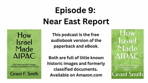 How Israel Made AIPAC Episode 9: Near East Report