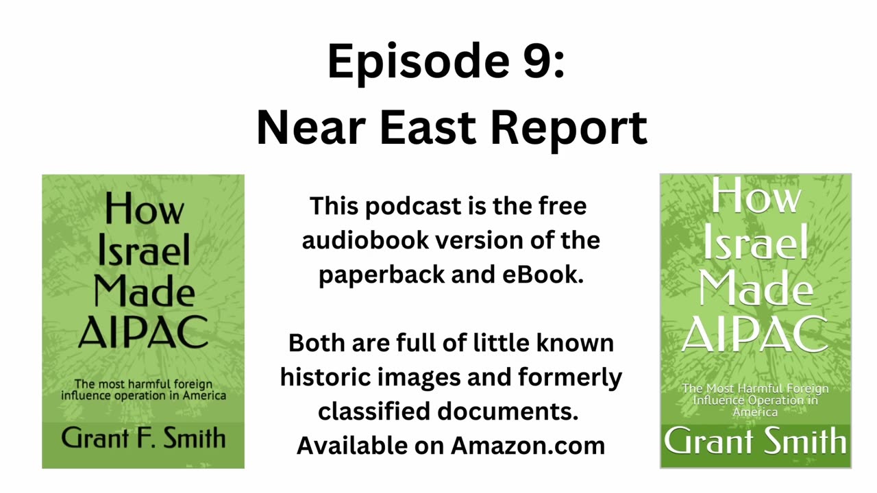 How Israel Made AIPAC Episode 9: Near East Report