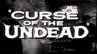 CURSE OF THE UNDEAD (1959) movie trailer