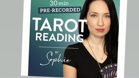 Pre-recorded Tarot reading by Sophie