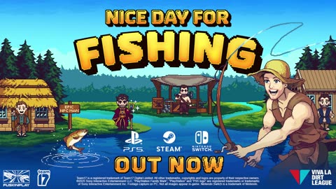 ‘Nice Day For Fishing’ - Launch Trailer