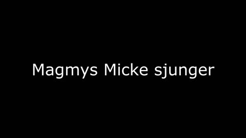 Micke Magmys sjunger