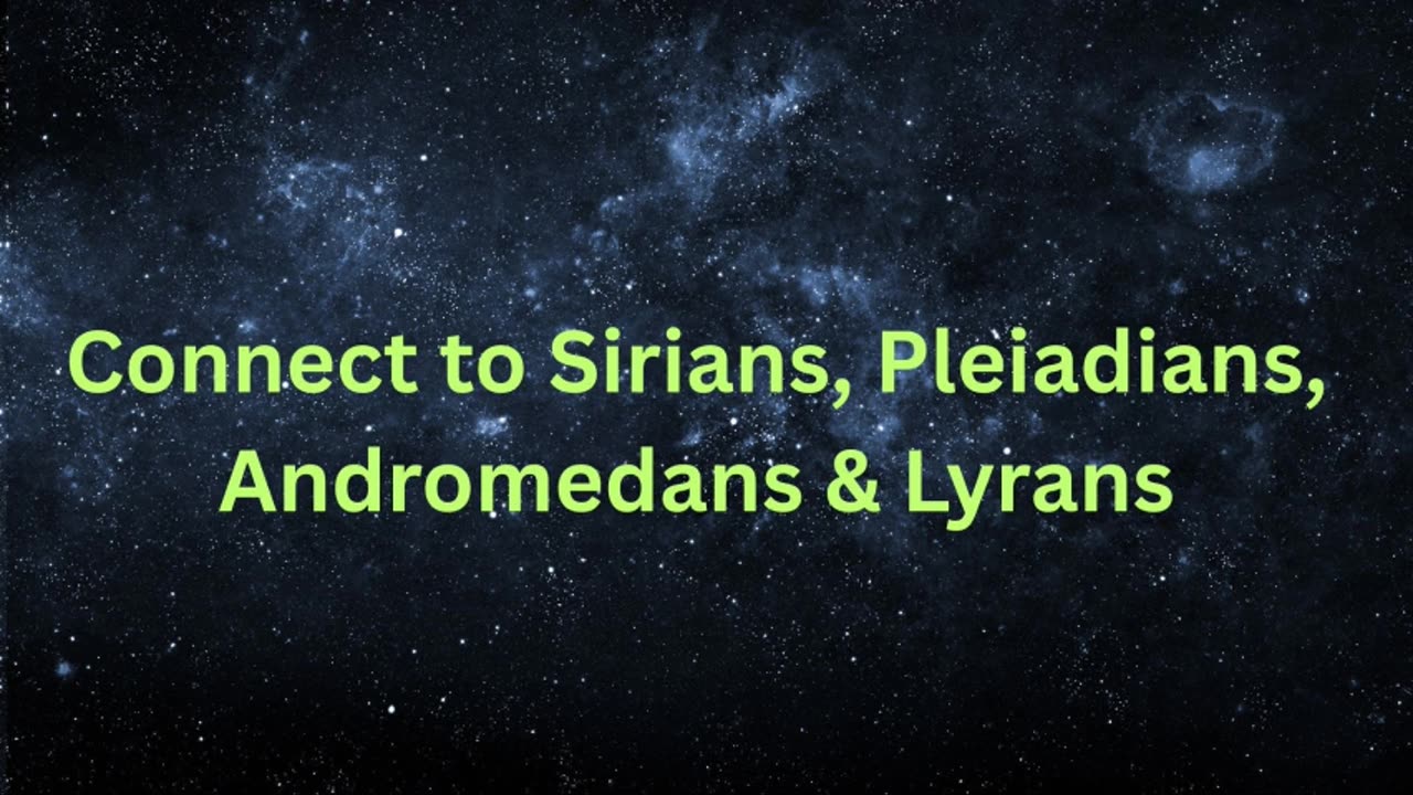 Connect to Sirians, Pleiadians, Andromedans & Lyrans ∞The 9D Arcturian Council by Daniel Scranton