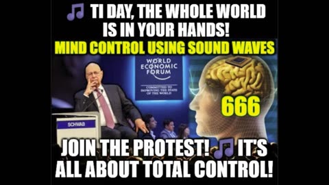 🎵 TI DAY, _THE WHOLE WORLD IS IN YOUR HANDS!__JOIN THE PROTEST!🎵__IT'S ALL ABOUT TOTAL CONTROL!.