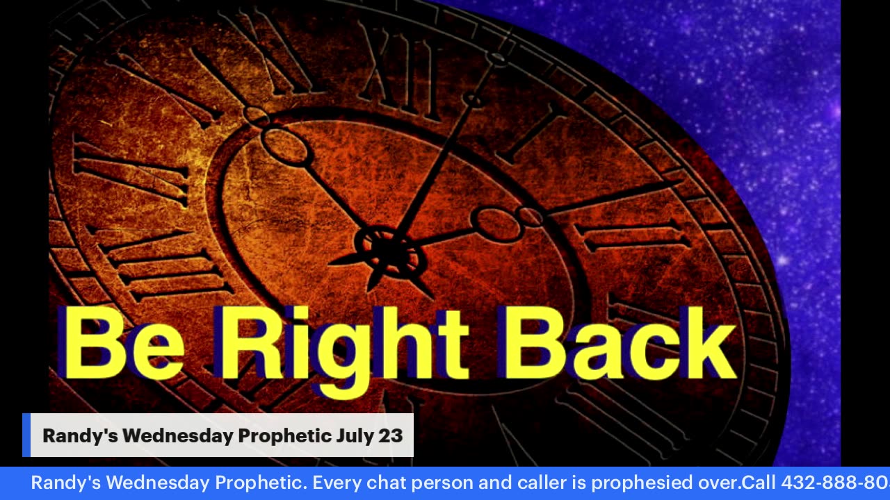 Randy's Wednesday Prophetic July 23
