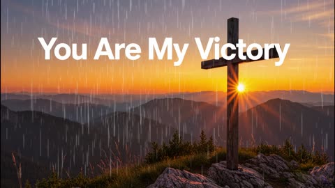 You Are My Victory