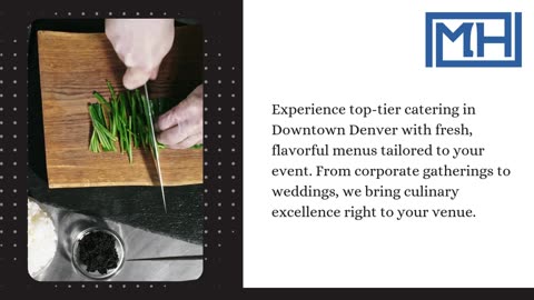 Catering Downtown Denver