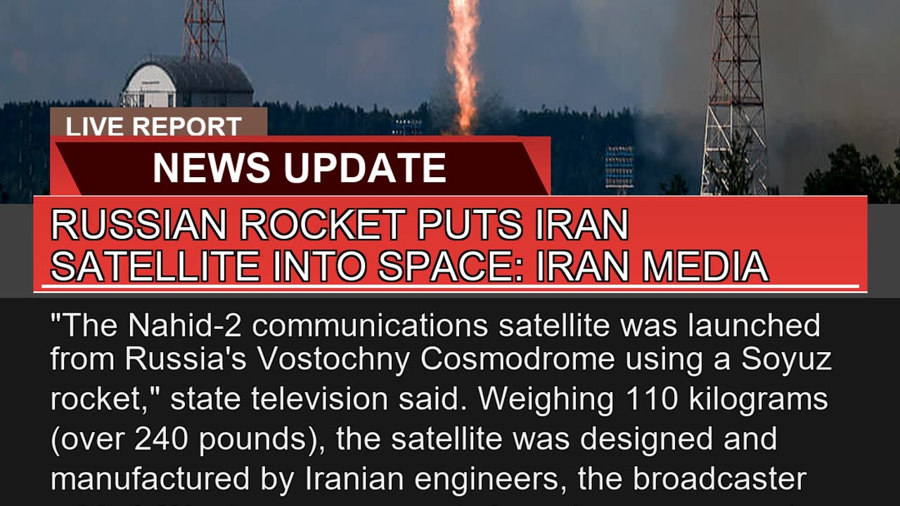 Russian Rocket Puts Iran Satellite Into Space Ira
