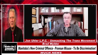 WUCN-Epi#277-Manitoba's New Criminal Offence-Pronoun Misuse-To Be Discrimination