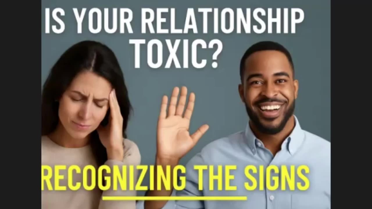 Is Your Relationship TOXIC? Recognizing the SIGNS!
