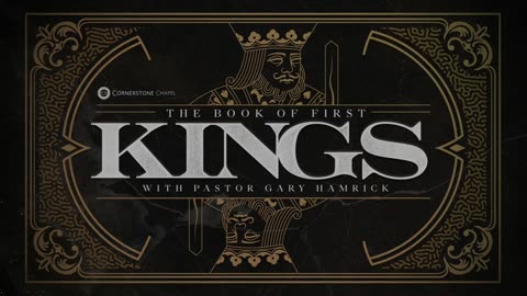 Gary Hamrick - Cornerstone Chapel - 1 Kings 4