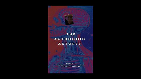 📘🔥 THE AUTONOMIC AUTOPSY — BREAK FREE FROM THE LIE OF MODERN HEALTH 🔥📘