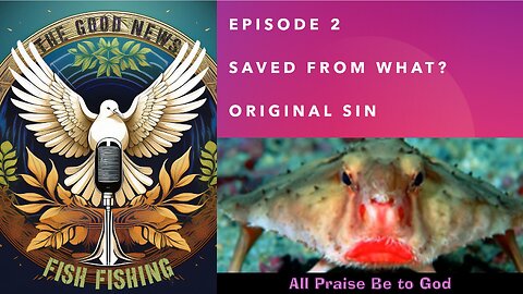 S1E2 Saved From What - original sin (module 1 of 3)