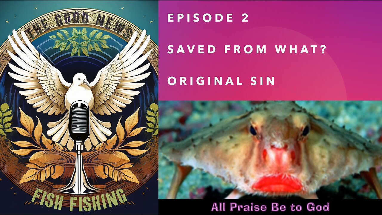 S1E2 Saved From What - original sin (module 1 of 3)