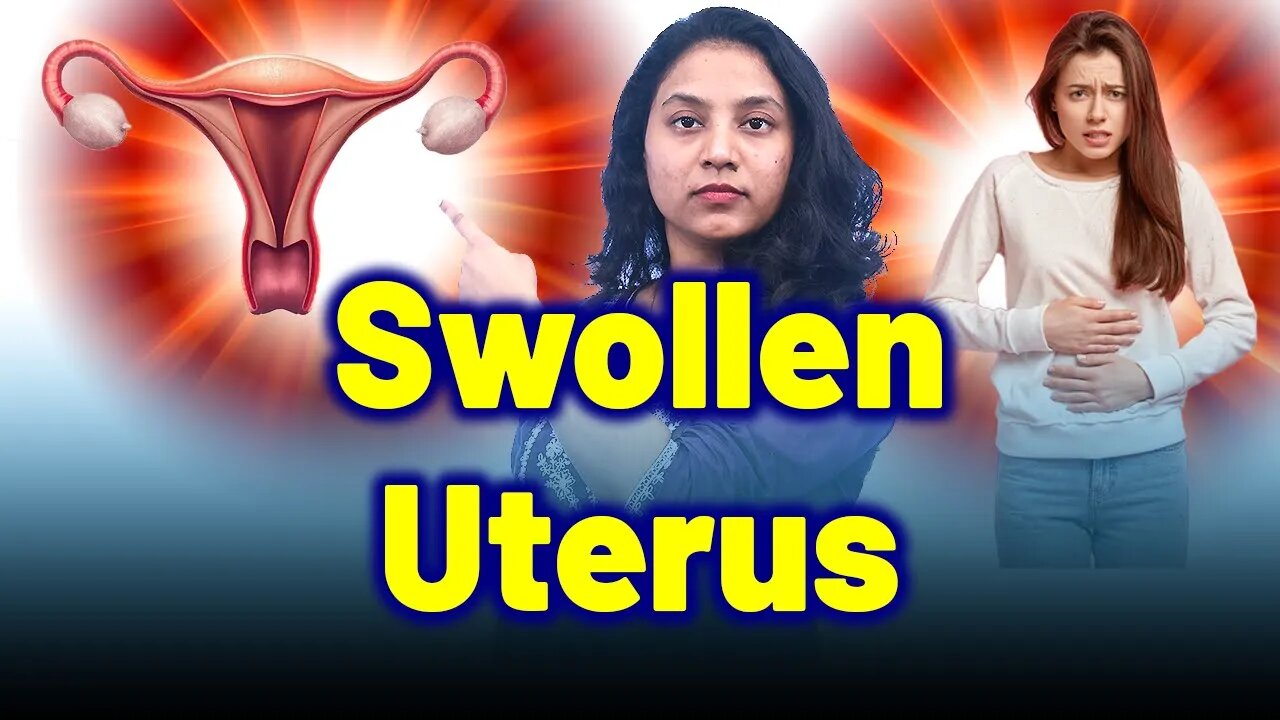 What is Swollen Uterus, Scraping, Cleaning Surgery for Enlarged Uterus,Bulky Uterus? Treatment & Cure