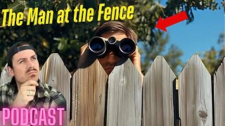 Ep. 368 | The Man at the Fence - MrBallen Podcast & MrBallen’s Medical Podcast