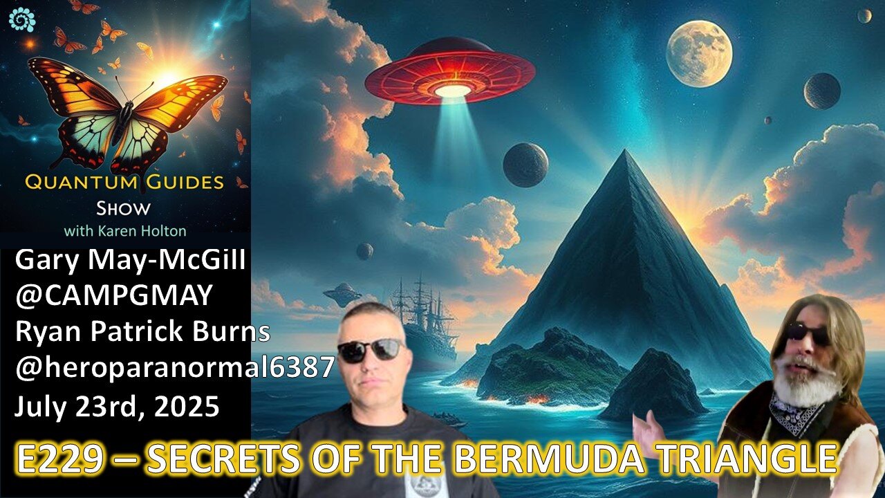 Quantum Guides Show E229 – SECRETS OF THE BERMUDA TRIANGLE