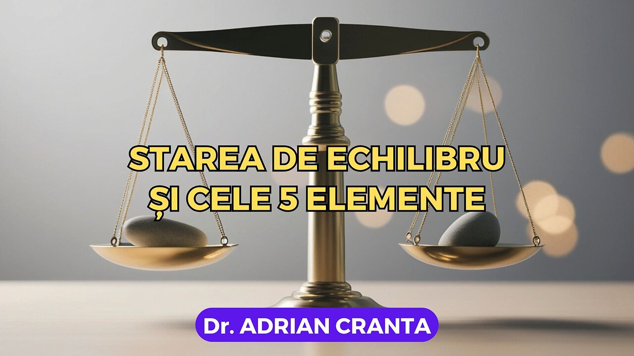 Starea de echilibru și cele 5 elemente