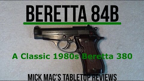 Beretta 84B .380 Pistol Tabletop Review - Episode #202520