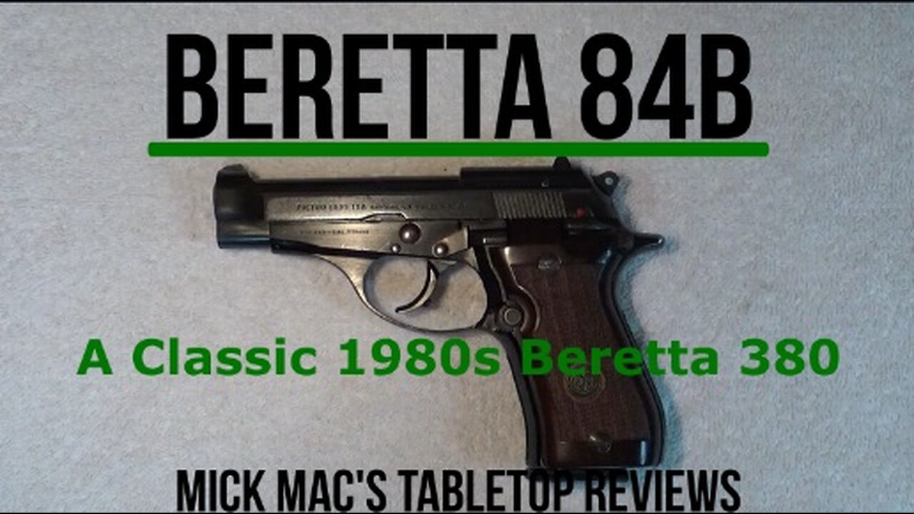 Beretta 84B .380 Pistol Tabletop Review - Episode #202520