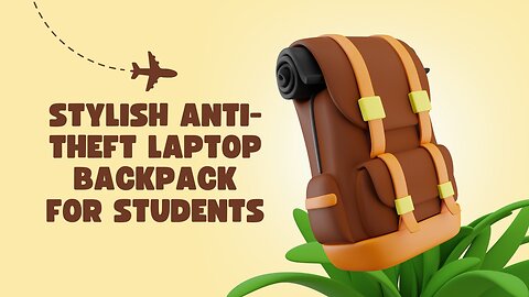 Stylish Anti Theft Laptop Backpack for Students