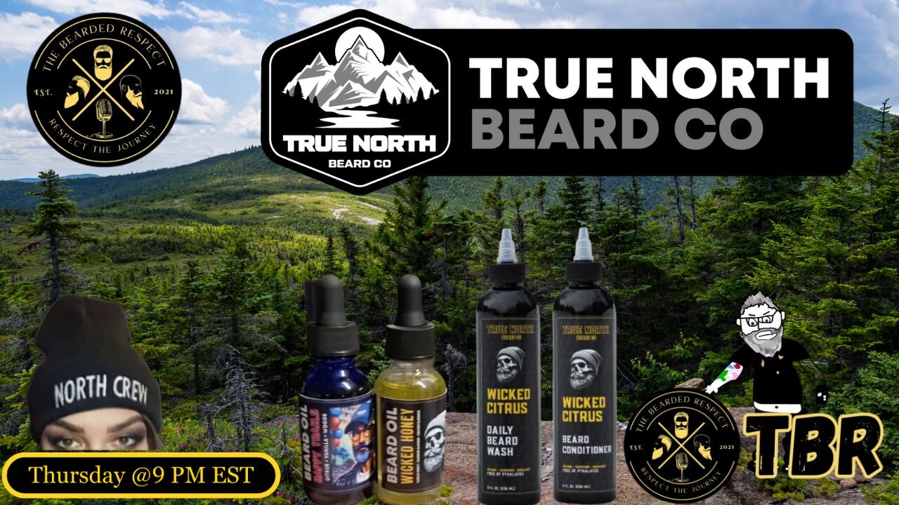 The Bearded Respect #173 - True North Beard Co.