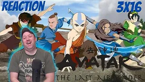 Avatar The Last Airbender Reaction S3 E16 "The Southern Raiders"
