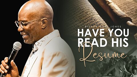 Bishop Noel Jones - HAVE YOU READ HIS RESUME