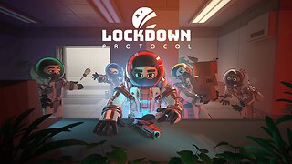 Lockdown Protocol w/ Zay and crew