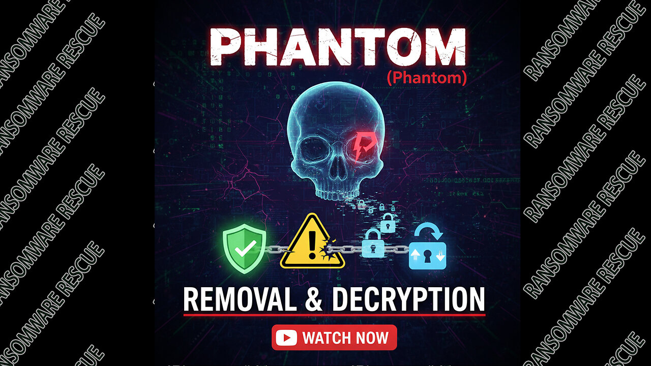 || SOLVED ✅🔘|| Phantom (.Phantom) ransomware virus - removal and decryption
