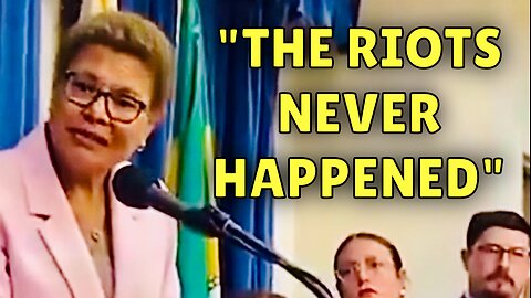 Karen Bass says Don’t Believe your LYIN’ Eyes…