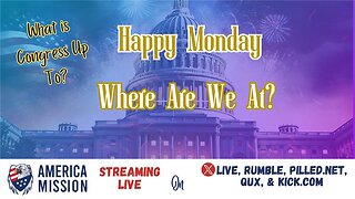 Happy Monday! Where We At? Come Join America Mission & Friends!