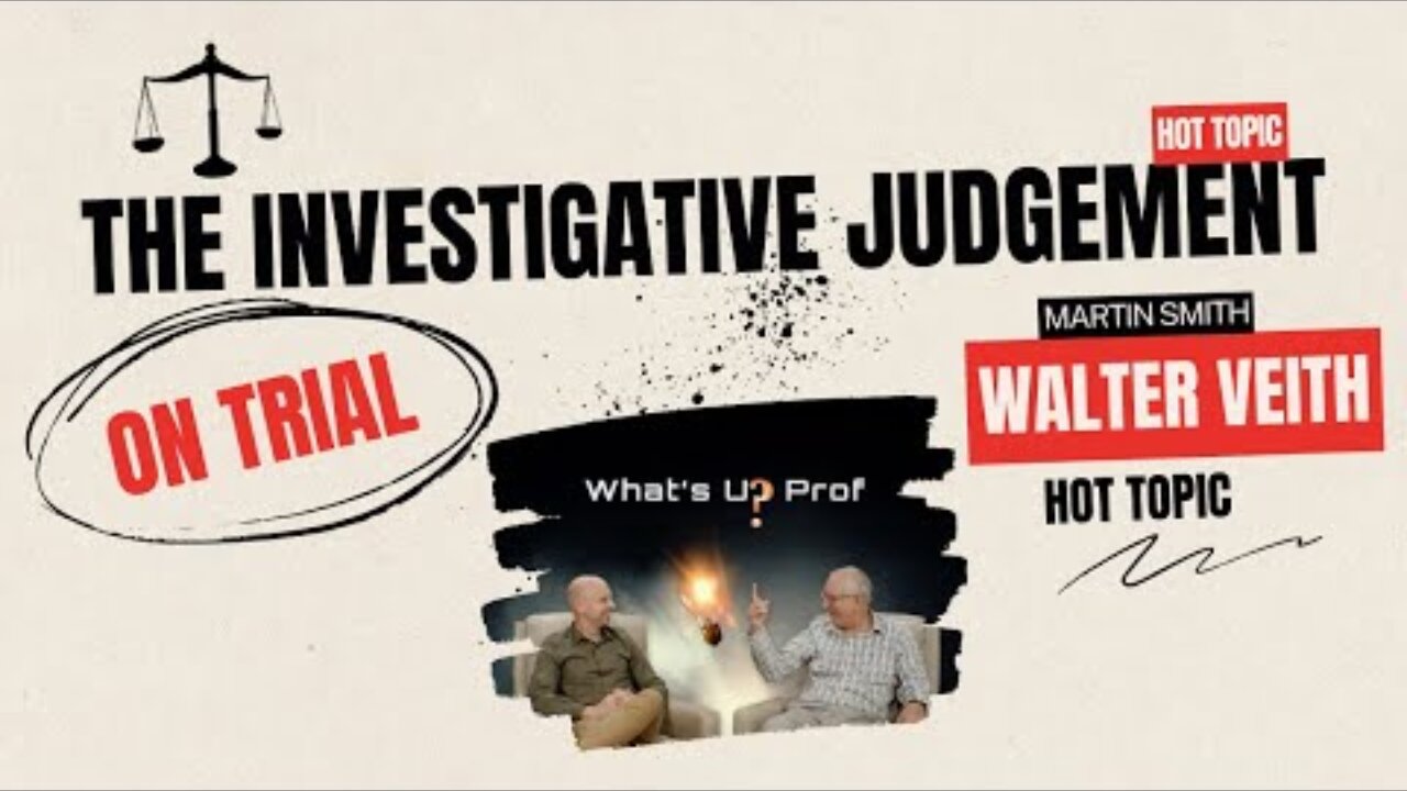 The Investigative Judgement On Trial - Walter Veith & Martin Smith - Clash Of Minds